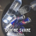 I.S.O.、Tica - Dok Ne Svane