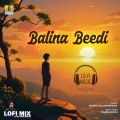 Balina Beedi (Lofi Mix)