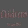 Old Ma.tters - Childrens