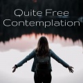 Quite Free Contemplation