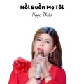Nỗi Buồn Mẹ Tôi