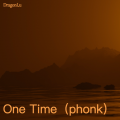 DragonLu - One Time