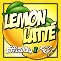Charlotte Devaney、Riff Raff - Lemon Latte