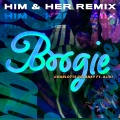 Boogie (HIM&HER Remix|Explicit)