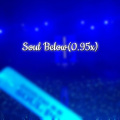 Soul Below (0.95x)