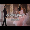 My Love - Dil diyan gallan