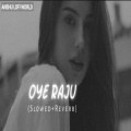 My Love - Oye Raju Pyar Na Kariyo