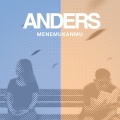 Anders - Menemukanmu