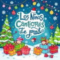 Los Niños Cantores de Prado、Niños Cantores、Marco Pastor Estelles - Villancicos Brillantes de Felicidad