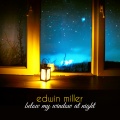 Edwin Miller - Below my window at night