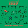 Always Recess - Dancing Around the Christmas Tree
