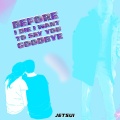 Bevor I Die I Want to Say You Goodbye