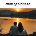 Meri Kya Khata