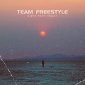 Team Freestyle (Explicit)