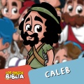 Los amigos de la Biblia - Caleb