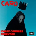 Jomsy Cowries、Zerrydee - Caro