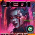 Jedi - Took My Love