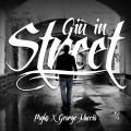 Giù In Street (feat. George Macciò) [Explicit]