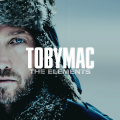TobyMac - The Elements
