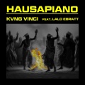 Kvng Vinci、Lalo Ebratt - Hausapiano