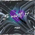ROXY - So Worth It