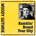 woody guthrie - Sally Don't You Grieve