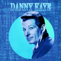 danny kaye - Mad Dogs and Englishmen