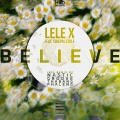 Tshepo Lesole、Nastic Groove、Lele X、Doza Marakalala - I Believe (Nastic Groove & Doza Marakalala Remix)