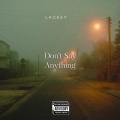 Lackey - Don't Say Anything