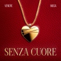 Senza Cuore (Explicit)