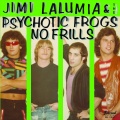 Jimi LaLumia、The Psychotic Frogs - Palisades Park