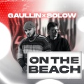 Gaullin、Solow - On The Beach
