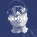 Saudade (Explicit)