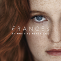 Frances - Say It Again