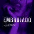 Andrès、Sara - Embrujado