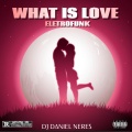 WHAT IS LOVE (feat. Mc Gw)(ELETROFUNK)