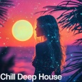 Deep House Chill Girl - Summer House