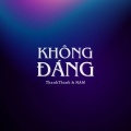 Không Đáng (Rap Melody)