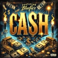 Cash (feat. Blueface, Mozzy, Dave East & Jim Jones)(Explicit)