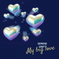 Serene Drift - My Big Love