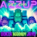 Witch Dokta、JAYO、Aggoney - Azz Up (Get Cha)(feat. Jayo & Aggoney)(Explicit)