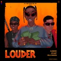 Louder (feat. Ayo Maff & Bella Shmurda)(Explicit)