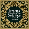 Rhythms, Melodies of the Celtic Heart Chapter 9