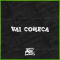 Vai Começa (Explicit)