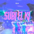 Subi El Ki (Explicit)