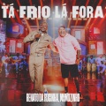 Tá Frio Lá Fora (Ao Vivo)