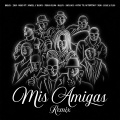 Mis Amigas (Remix|Explicit)