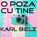 Karl Bielz - O poză cu tine