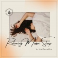 リラックスできる音楽~焚き火で眠る~