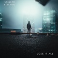 Stellar Electric - Lose It All
